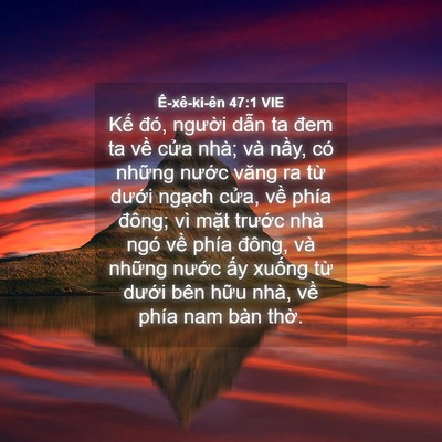 Picture 04 - Ê-xê-ki-ên 47:1 VIE - Kế đó, người dẫn ta đem ta về cửa - Bible Verse Picture