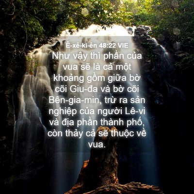 Picture 04 - Ê-xê-ki-ên 48:22 VIE - Như vậy thì phần của vua sẽ là cả - Bible Verse Picture