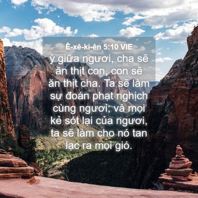 Picture 04 - Ê-xê-ki-ên 5:10 VIE - ỳ giữa ngươi, cha sẽ ăn thịt con, con - Bible Verse Picture