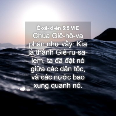 Picture 04 - Ê-xê-ki-ên 5:5 VIE - Chúa Giê-hô-va phán như vầy: Kìa là - Bible Verse Picture