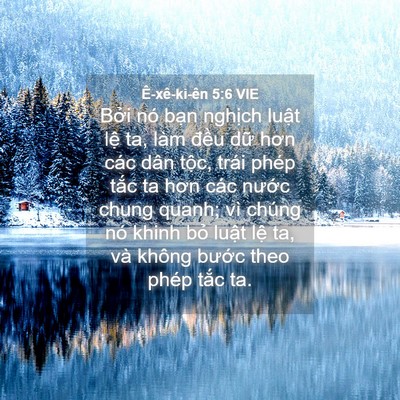 Picture 04 - Ê-xê-ki-ên 5:6 VIE - Bởi nó bạn nghịch luật lệ ta, làm - Bible Verse Picture
