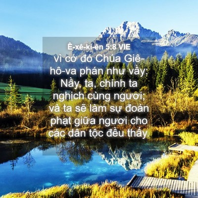 Picture 04 - Ê-xê-ki-ên 5:8 VIE - vì cớ đó Chúa Giê-hô-va phán như vầy: - Bible Verse Picture