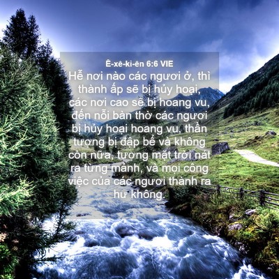 Picture 04 - Ê-xê-ki-ên 6:6 VIE - Hễ nơi nào các ngươi ở, thì thành ấp - Bible Verse Picture