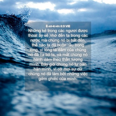 Picture 04 - Ê-xê-ki-ên 6:9 VIE - Những kẻ trong các ngươi được thoát - Bible Verse Picture