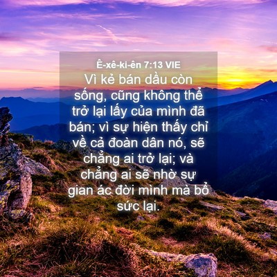 Picture 04 - Ê-xê-ki-ên 7:13 VIE - Vì kẻ bán dầu còn sống, cũng không - Bible Verse Picture