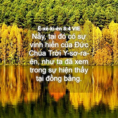 Picture 04 - Ê-xê-ki-ên 8:4 VIE - Nầy, tại đó có sự vinh hiển của - Bible Verse Picture