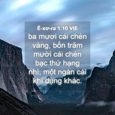 Picture 04 - Ê-xơ-ra 1:10 VIE - ba mươi cái chén vàng, bốn trăm mười - Bible Verse Picture