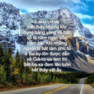 Picture 04 - Ê-xơ-ra 1:11 VIE - Hết thảy những khí dụng bằng vàng và - Bible Verse Picture