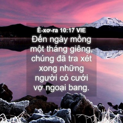 Picture 04 - Ê-xơ-ra 10:17 VIE - Đến ngày mồng một tháng giêng, chúng - Bible Verse Picture