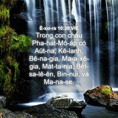 Picture 04 - Ê-xơ-ra 10:30 VIE - Trong con cháu Pha-hát-Mô-áp có Aùt-na, - Bible Verse Picture