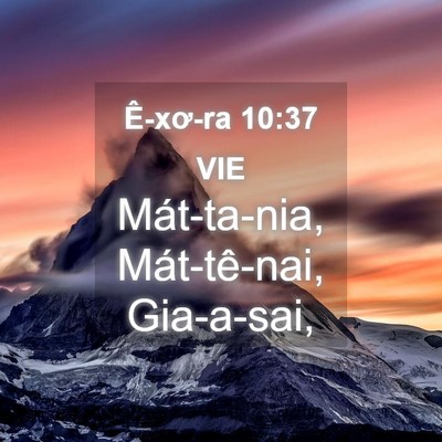 Picture 04 - Ê-xơ-ra 10:37 VIE - Mát-ta-nia, Mát-tê-nai, - Bible Verse Picture