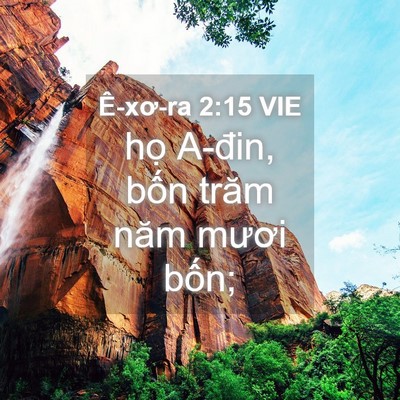 Picture 04 - Ê-xơ-ra 2:15 VIE - họ A-đin, bốn trăm năm mươi - Bible Verse Picture