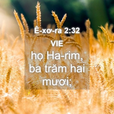 Picture 04 - Ê-xơ-ra 2:32 VIE - họ Ha-rim, ba trăm hai - Bible Verse Picture