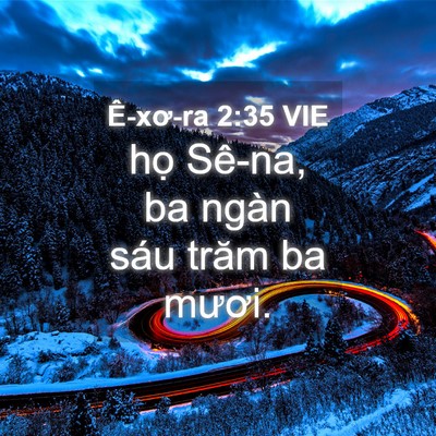 Picture 04 - Ê-xơ-ra 2:35 VIE - họ Sê-na, ba ngàn sáu trăm ba - Bible Verse Picture