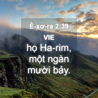 Picture 04 - Ê-xơ-ra 2:39 VIE - họ Ha-rim, một ngàn mười - Bible Verse Picture