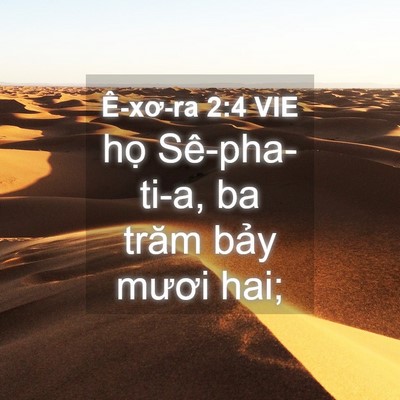 Picture 04 - Ê-xơ-ra 2:4 VIE - họ Sê-pha-ti-a, ba trăm bảy mươi - Bible Verse Picture