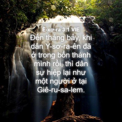 Picture 04 - Ê-xơ-ra 3:1 VIE - Đến tháng bảy, khi dân Y-sơ-ra-ên đã - Bible Verse Picture