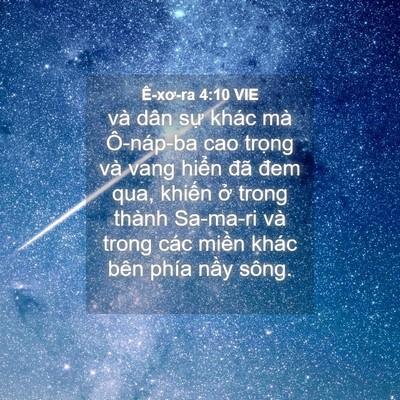 Picture 04 - Ê-xơ-ra 4:10 VIE - và dân sự khác mà Ô-náp-ba cao trọng - Bible Verse Picture