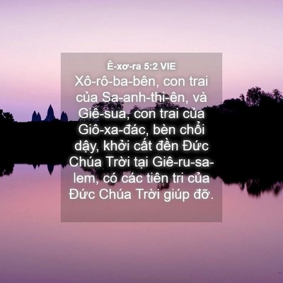 Picture 04 - Ê-xơ-ra 5:2 VIE - Xô-rô-ba-bên, con trai của Sa-anh-thi-ên, - Bible Verse Picture