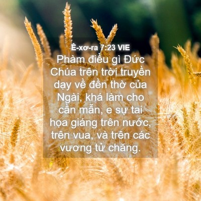 Picture 04 - Ê-xơ-ra 7:23 VIE - Phàm điều gì Đức Chúa trên trời - Bible Verse Picture