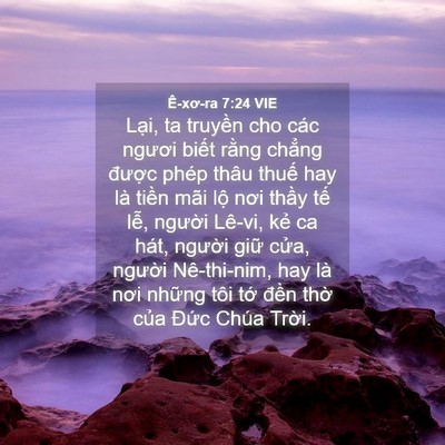 Picture 04 - Ê-xơ-ra 7:24 VIE - Lại, ta truyền cho các ngươi biết rằng - Bible Verse Picture