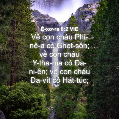Picture 04 - Ê-xơ-ra 8:2 VIE - Về con cháu Phi-nê-a có Ghẹt-sôn; về - Bible Verse Picture