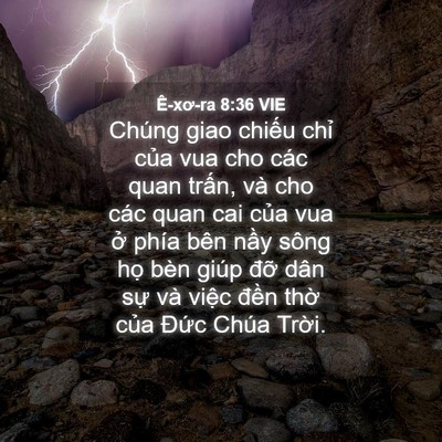 Picture 04 - Ê-xơ-ra 8:36 VIE - Chúng giao chiếu chỉ của vua cho các quan - Bible Verse Picture