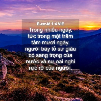Picture 04 - Ê-xơ-tê 1:4 VIE - Trong nhiều ngày, tức trong một trăm tám - Bible Verse Picture