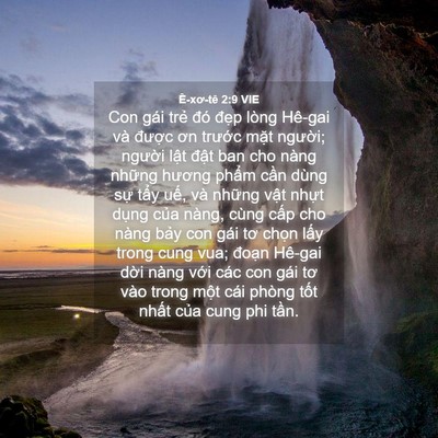 Picture 04 - Ê-xơ-tê 2:9 VIE - Con gái trẻ đó đẹp lòng Hê-gai và - Bible Verse Picture