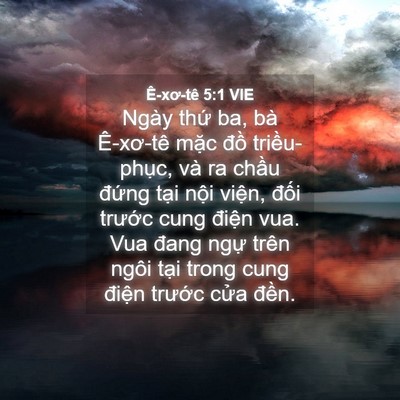 Picture 04 - Ê-xơ-tê 5:1 VIE - Ngày thứ ba, bà Ê-xơ-tê mặc đồ - Bible Verse Picture