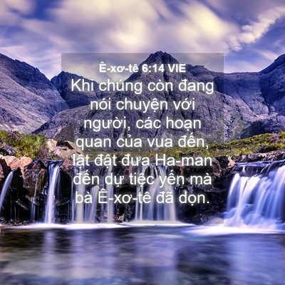 Picture 04 - Ê-xơ-tê 6:14 VIE - Khi chúng còn đang nói chuyện với - Bible Verse Picture