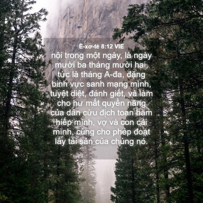 Picture 04 - Ê-xơ-tê 8:12 VIE - nội trong một ngày, là ngày mười ba - Bible Verse Picture