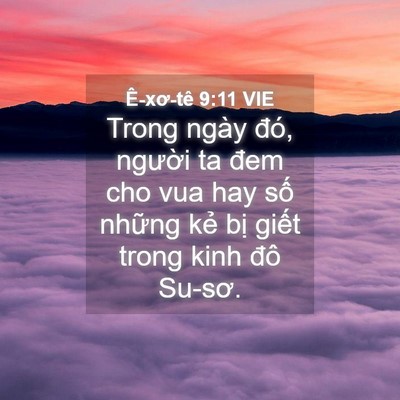 Picture 04 - Ê-xơ-tê 9:11 VIE - Trong ngày đó, người ta đem cho vua hay - Bible Verse Picture