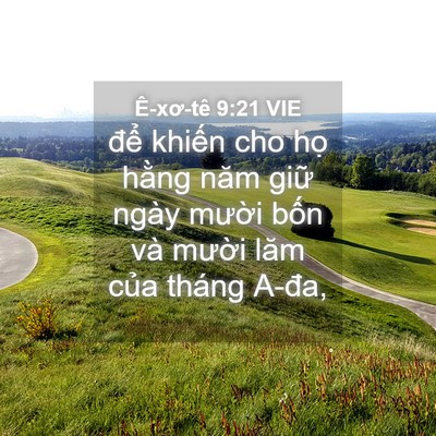 Picture 04 - Ê-xơ-tê 9:21 VIE - để khiến cho họ hằng năm giữ ngày - Bible Verse Picture
