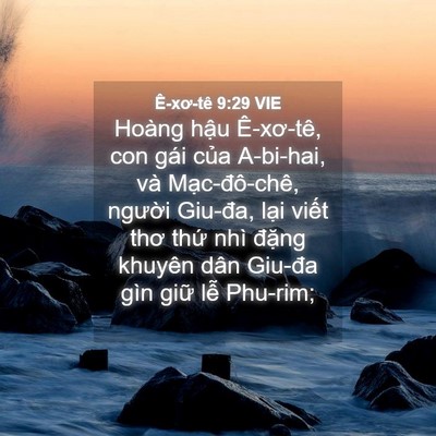 Picture 04 - Ê-xơ-tê 9:29 VIE - Hoàng hậu Ê-xơ-tê, con gái của A-bi-hai, - Bible Verse Picture