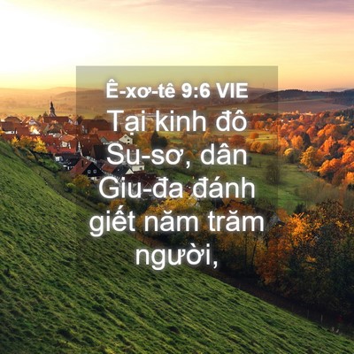 Picture 04 - Ê-xơ-tê 9:6 VIE - Tại kinh đô Su-sơ, dân Giu-đa đánh - Bible Verse Picture
