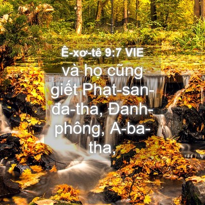 Picture 04 - Ê-xơ-tê 9:7 VIE - và họ cũng giết Phạt-san-đa-tha, - Bible Verse Picture