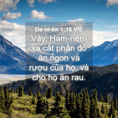 Picture 04 - Ða-ni-ên 1:16 VIE - Vậy, Ham-nên-xa cất phần đồ ăn ngon - Bible Verse Picture