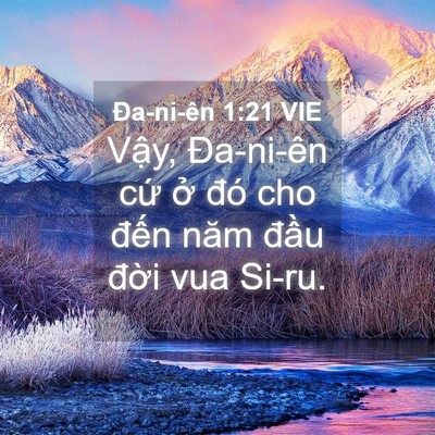 Picture 04 - Ða-ni-ên 1:21 VIE - Vậy, Đa-ni-ên cứ ở đó cho đến năm - Bible Verse Picture