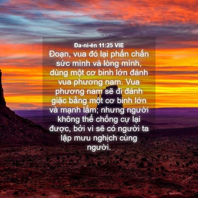 Picture 04 - Ða-ni-ên 11:25 VIE - Đoạn, vua đó lại phấn chấn sức mình - Bible Verse Picture