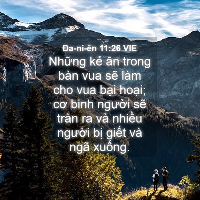 Picture 04 - Ða-ni-ên 11:26 VIE - Những kẻ ăn trong bàn vua sẽ làm cho vua - Bible Verse Picture