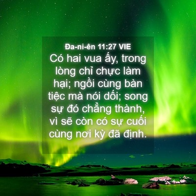 Picture 04 - Ða-ni-ên 11:27 VIE - Có hai vua ấy, trong lòng chỉ chực làm - Bible Verse Picture