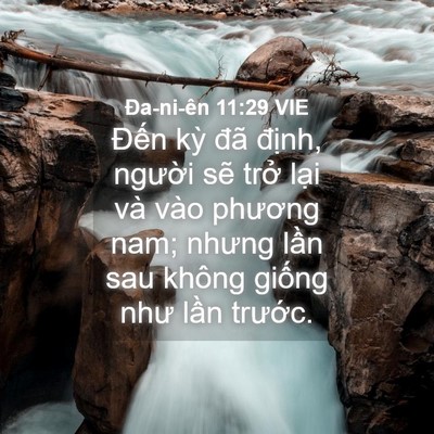 Picture 04 - Ða-ni-ên 11:29 VIE - Đến kỳ đã định, người sẽ trở - Bible Verse Picture