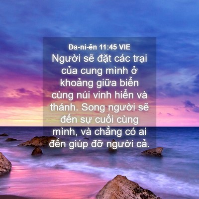 Picture 04 - Ða-ni-ên 11:45 VIE - Người sẽ đặt các trại của cung mình - Bible Verse Picture