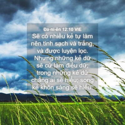 Picture 04 - Ða-ni-ên 12:10 VIE - Sẽ có nhiều kẻ tự làm nên tinh sạch - Bible Verse Picture