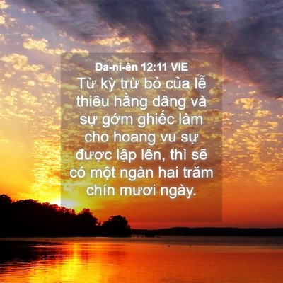 Picture 04 - Ða-ni-ên 12:11 VIE - Từ kỳ trừ bỏ của lễ thiêu hằng - Bible Verse Picture