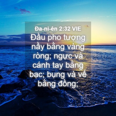 Picture 04 - Ða-ni-ên 2:32 VIE - Đầu pho tượng nầy bằng vàng ròng; - Bible Verse Picture