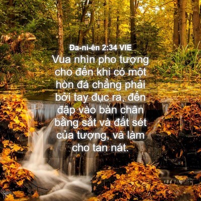 Picture 04 - Ða-ni-ên 2:34 VIE - Vua nhìn pho tượng cho đến khi có một - Bible Verse Picture