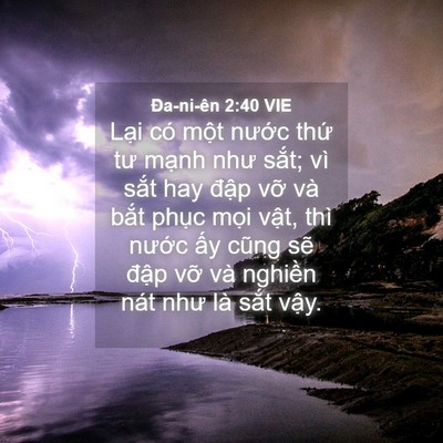 Picture 04 - Ða-ni-ên 2:40 VIE - Lại có một nước thứ tư mạnh như - Bible Verse Picture