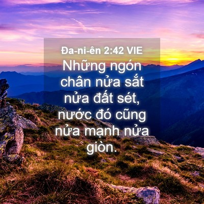 Picture 04 - Ða-ni-ên 2:42 VIE - Những ngón chân nửa sắt nửa đất - Bible Verse Picture